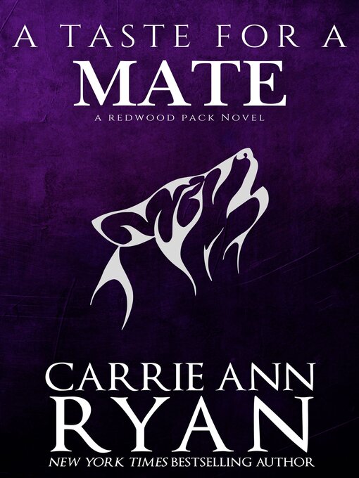 Title details for A Taste for a Mate by Carrie Ann Ryan - Available